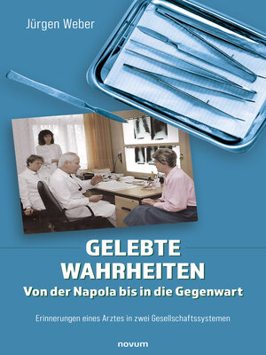 cover image of Gelebte Wahrheiten--Von der Napola bis in die Gegenwart
